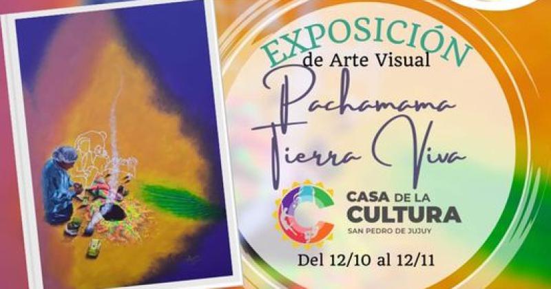 Invitan a particpar de la muestra Pachamama Tierra Viva