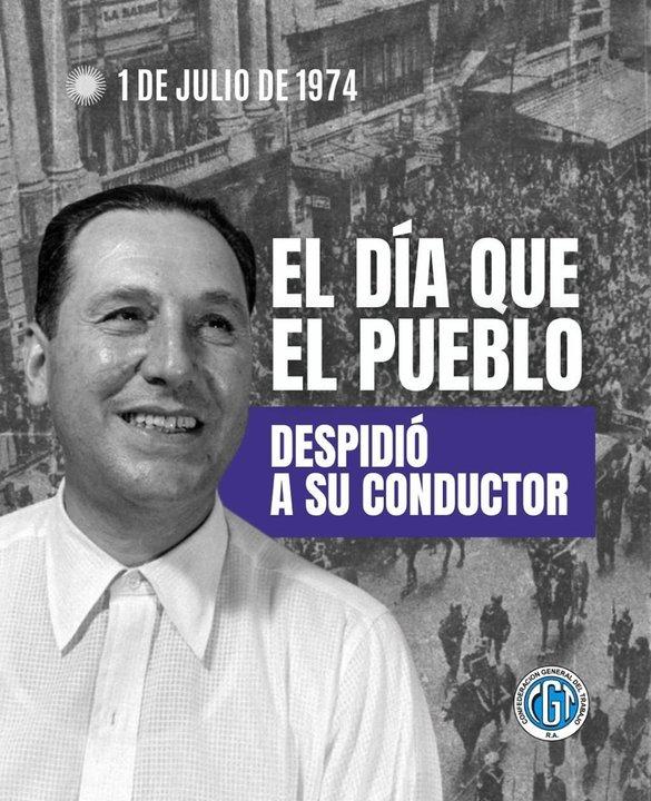 El emotivo recuerdo de la CGT a 51 antildeos de la muerte de Peroacuten- ldquoLa lealtad inquebrantablerdquo