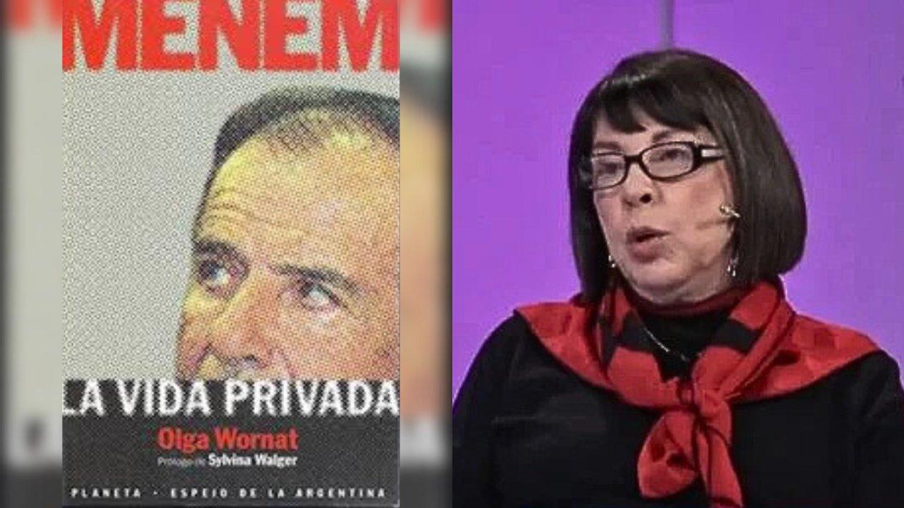 Olga Wornat denuncioacute que la serie de Menem inicia con una frase que el presidente le dijo en exclusiva