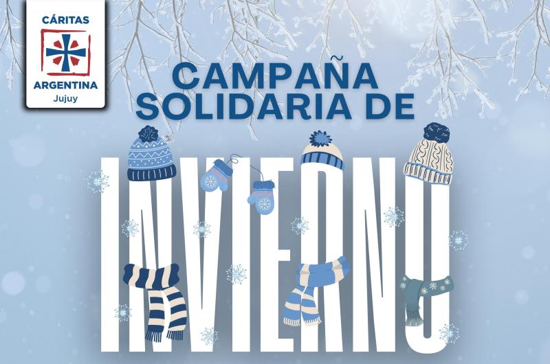 Caacuteritas Jujuy lanzoacute la campantildea deInvierno 2025 Tu solidaridad abriga