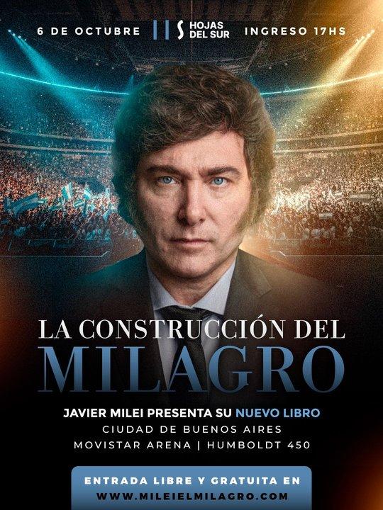 Javier Milei anuncioacute la presentacioacuten de su nuevo libro ldquoLa construccioacuten del milagrordquo en el Movistar Arena