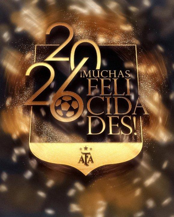 Un mensaje que ilusiona a todo el paiacutes- el saludo de la AFA para recibir el 2026