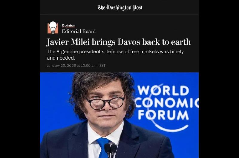 Fuerte respaldo del Washington Post a Javier Milei- Su defensa del libre mercado fue oportuna y necesaria